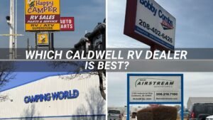 which Caldwell RV dealer is best (1)